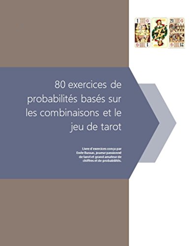 Couverture de 80 exercices de probabilit&eacute;s bas&eacute;s sur les combinaisons et le jeu de tarot